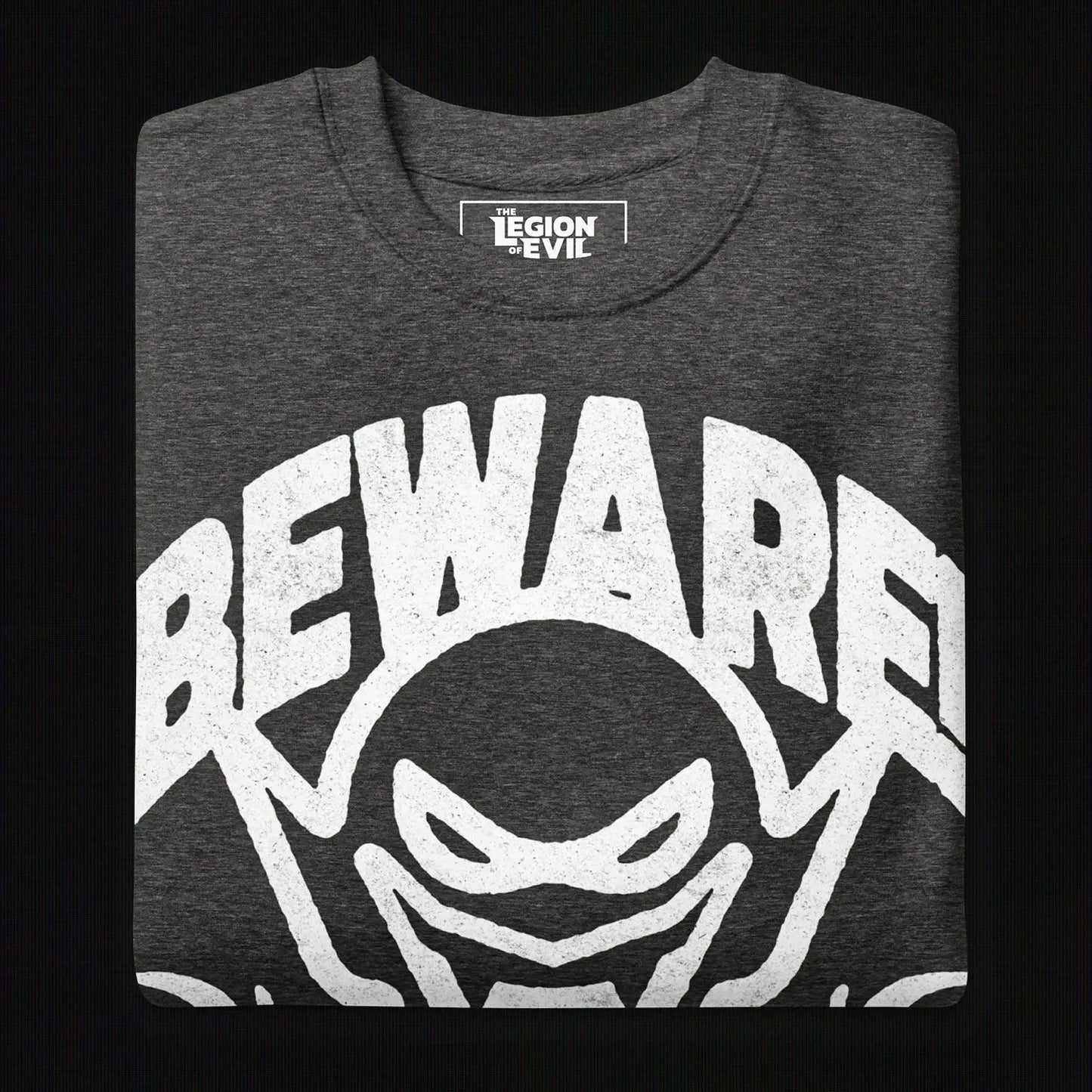Beware - Unisex Premium Sweatshirt (Charcoal Heather) The Legion of Evil
