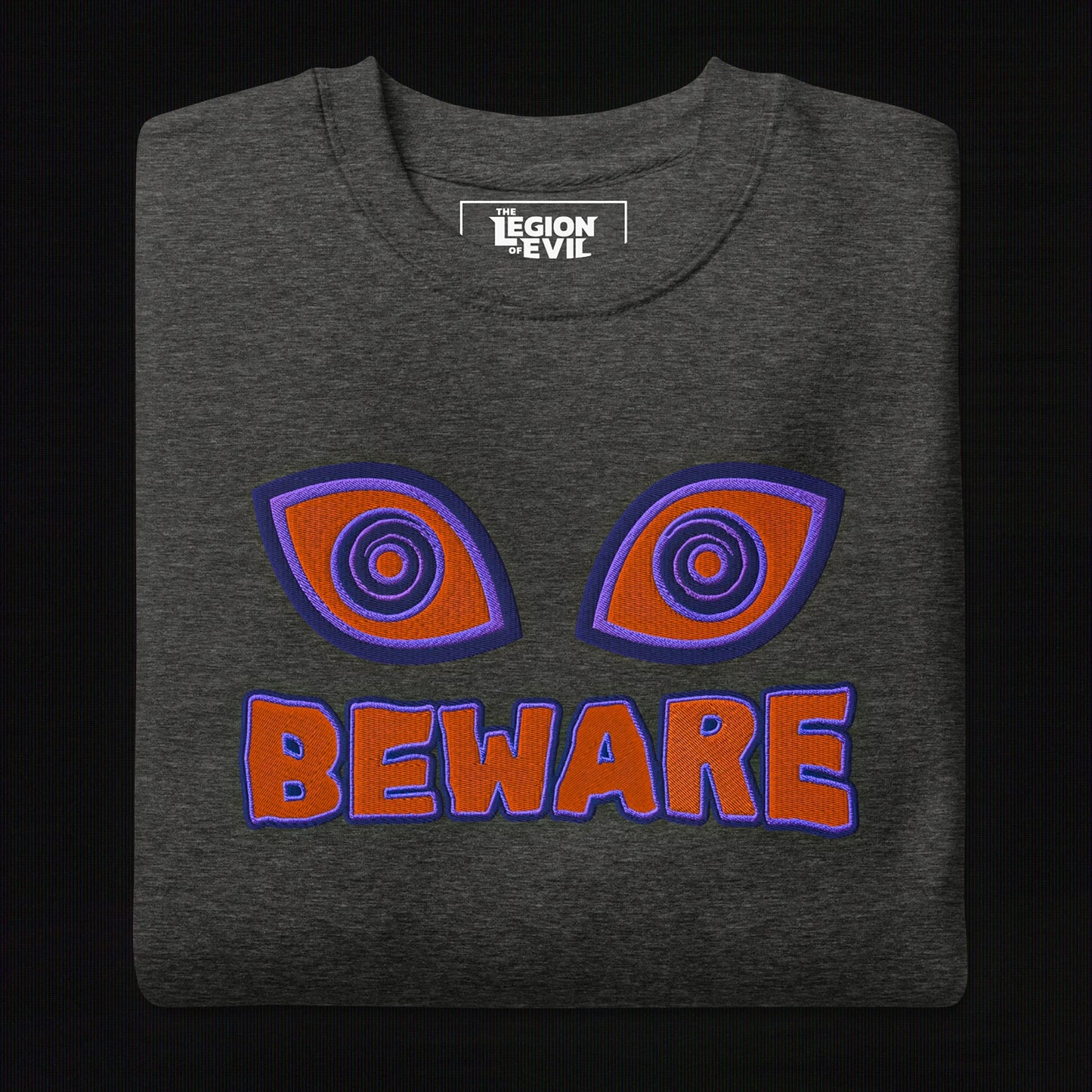 Beware Embroidered (Charcoal Heather)